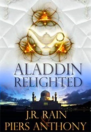 Aladdin Relighted (J.R. Rain and Piers Anthony)