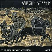 Virgin Steele - The House of Atreus Act I