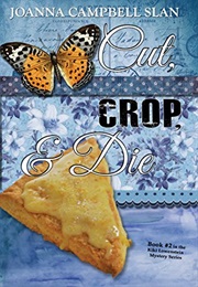 Cut, Crop and Die (Joanna Campbell Slan)