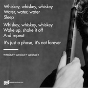 Whiskey Whiskey Whiskey - John Mayer