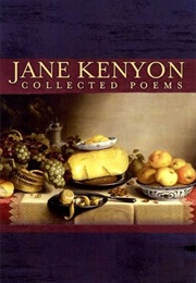 Collected Poems (Jane Kenyon)