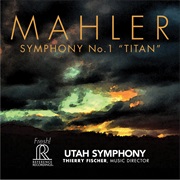 Mahler Symphony No. 1 &quot;Titan&quot;