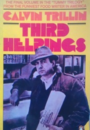 Third Helpings (Calvin Trillin)