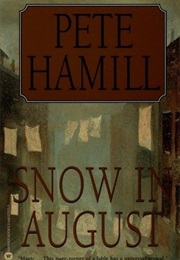 Snow in August (Pete Hamill)