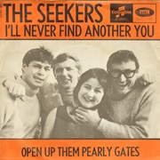 I'll Never Find Another You - The Seekers