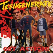 Teengenerate - Get Action!