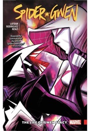 Spider-Gwen Vol. 6: The Life and Times of Gwen Stacy (Jason Latour)