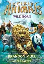 Wild Born: Spirit Animals (Brandon Mull)