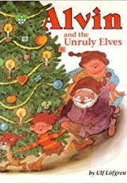 Alvin and the Unruly Elves (Ulf Löfgren)