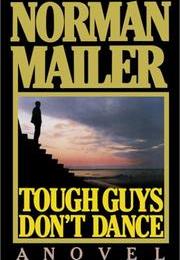 TOUGH GUYS DON't DANCE