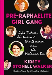 Pre-Raphaelite Girl Gang (Kirsty Stonell Walker)