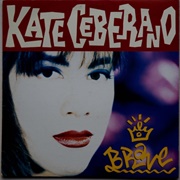 Brave - Kate Ceberano