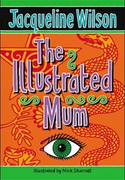 The Illustrated Mum (Jacqueline Wilson)