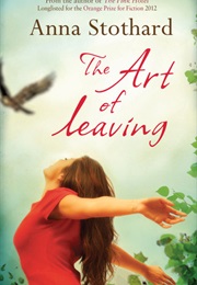 The Art of Leaving (Anna Stothard)
