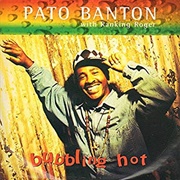 Bubbling Hot - Pato Banton