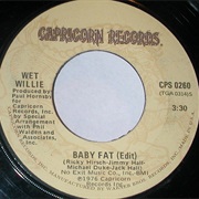 Wet Willie - Baby Fat