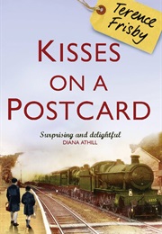 Kisses on a Postcard (Terence Frisby)