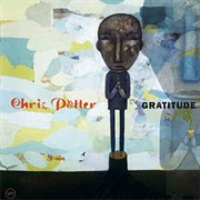 Chris Potter  ‎– Gratitude