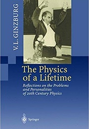 The Physics of a Lifetime (Vitaly L. Ginzburg)