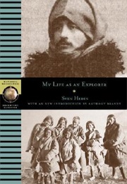 My Life as an Explorer (Sven Hedin)
