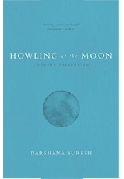 Howling at the Moon (Darshana Suresh)