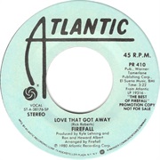 Firefall - Love That Got Away