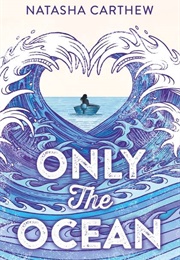 Only the Ocean (Natasha Carthew)