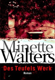 Des Teufels Werk (Minette Walters)