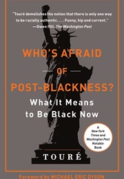 Who&#39;s Afraid of Post-Blackness? (Touré)