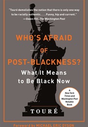 Who's Afraid of Post-Blackness? (Touré)
