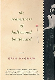 The Seamstress of Hollywood Boulevard (Erin McGraw)