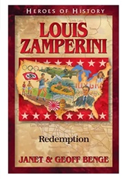Christian Heroes,  Then and Now: Louis Zamperini (Janet and Geoff Benge)