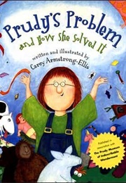 Prudy's Problem and How She Solved It (Carey Armstrong-Ellis)