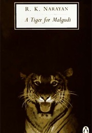 A Tiger for Malgudi (R.K. Narayan)