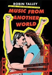 Music From Another World (Robin Talley)