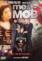 Me and the Mob