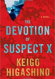 The Devotion of Suspect X (Keigo Higashino)