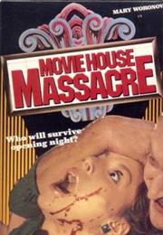 Movie House Massacre