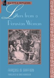 Letters of a Peruvian Woman (Francoise De Graffigny)