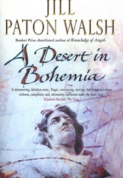A Desert in Bohemia (Jill Paton Walsh)