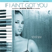 If I Ain't Got You - Alicia Keys