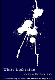 White Lightning (Justin Cartwright)