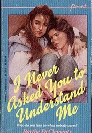 I Never Asked You to Understand Me (Barthe Declements)