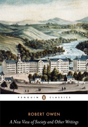 A New View of Society & Other Writings (Robert Owen)