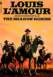 The Shadow Riders (Louis L'amour)
