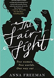 The Fair Fight (Anna Freeman)