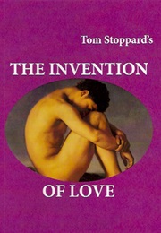 The Invention of Love (Tom Stoppard)