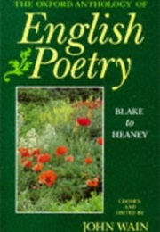 The Oxford Anthology of English Poetry Blake to Heaney (John Wain)