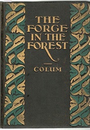 The Forge in the Forest (Padraic Colum)