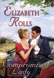 A Compromised Lady (Elizabeth Rolls)